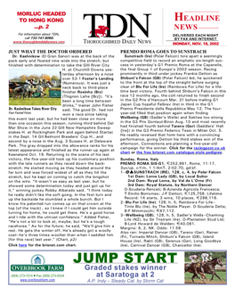 JUMP START Graded Stakes Winner (859) 273-1514 P Fax (859) 273-0034 at Saratoga at 2 A.P