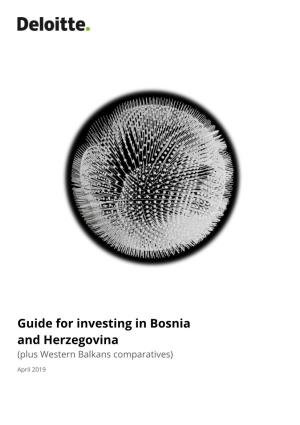 Guide for Investing in Bosnia and Herzegovina (Plus Western Balkans Comparatives)