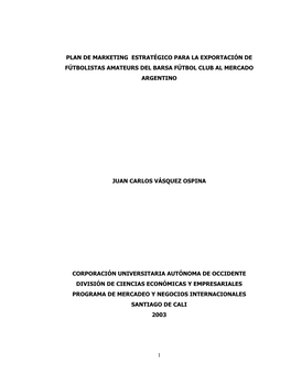 Plan De Marketing Estratégico Para La Exportación De Fútbolistas Amateurs Del Barsa Fútbol Club Al Mercado Argentino