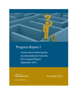 Progress Report I Action Taken Following the Recommendations from the First Annual Report, September 2011