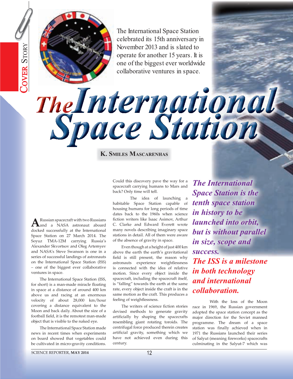 The International Space Station Is the Tenth Space Station in History to Be