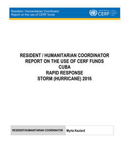 Resident / Humanitarian Coordinator Report on the Use of Cerf Funds Cuba Rapid Response Storm (Hurricane) 2016