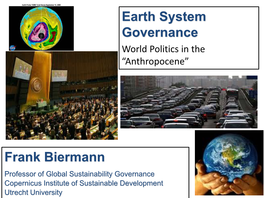 Earth System Governance: World Politics in the Anthropocene, MIT Press 2014 •3