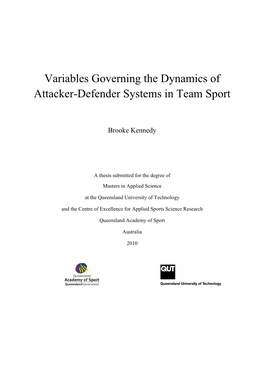 Variables Governing the Dynamics of Attacker-Defender Systems in Team Sport