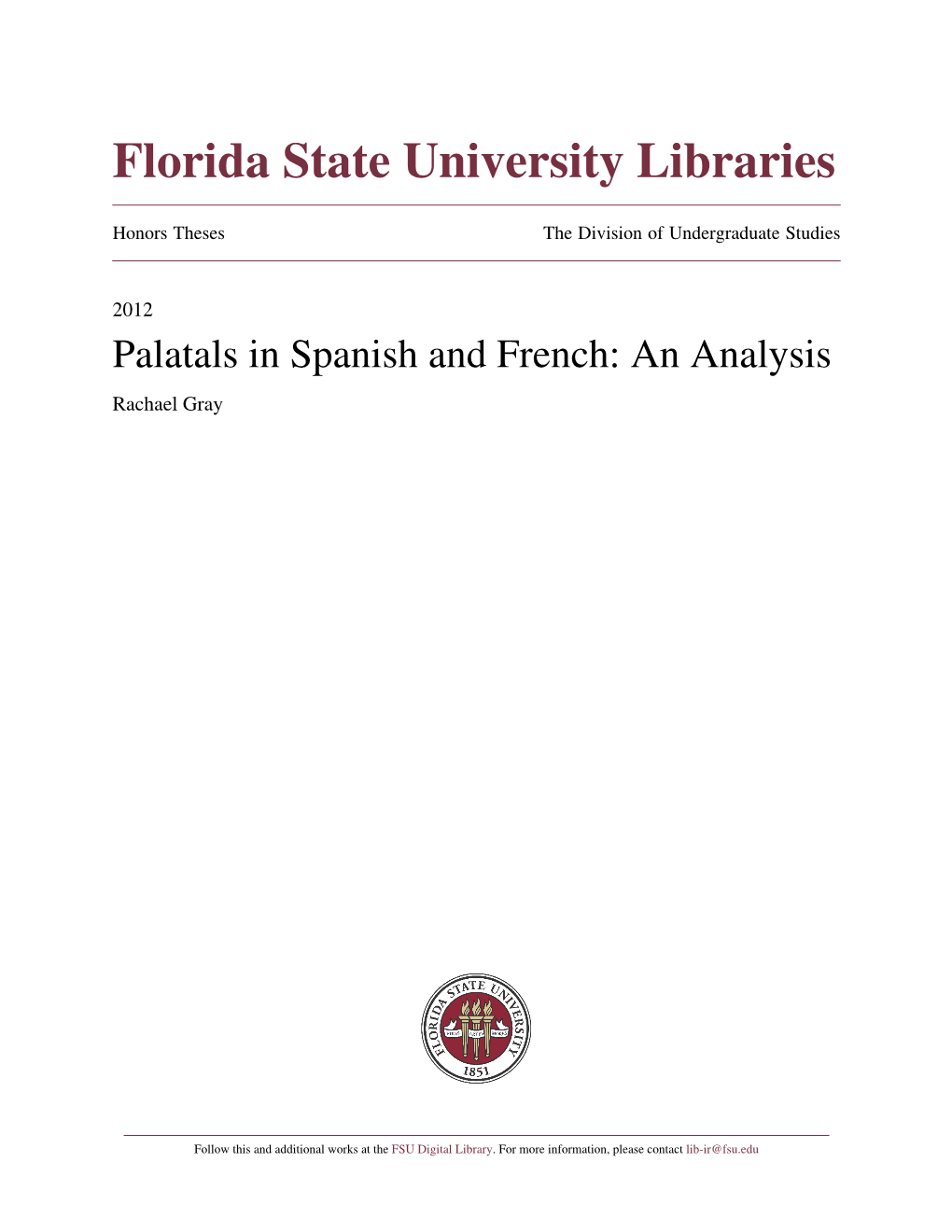 Palatals in Spanish and French: an Analysis Rachael Gray