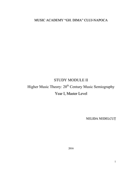STUDY MODULE II Higher Music Theory: 20 Century Music