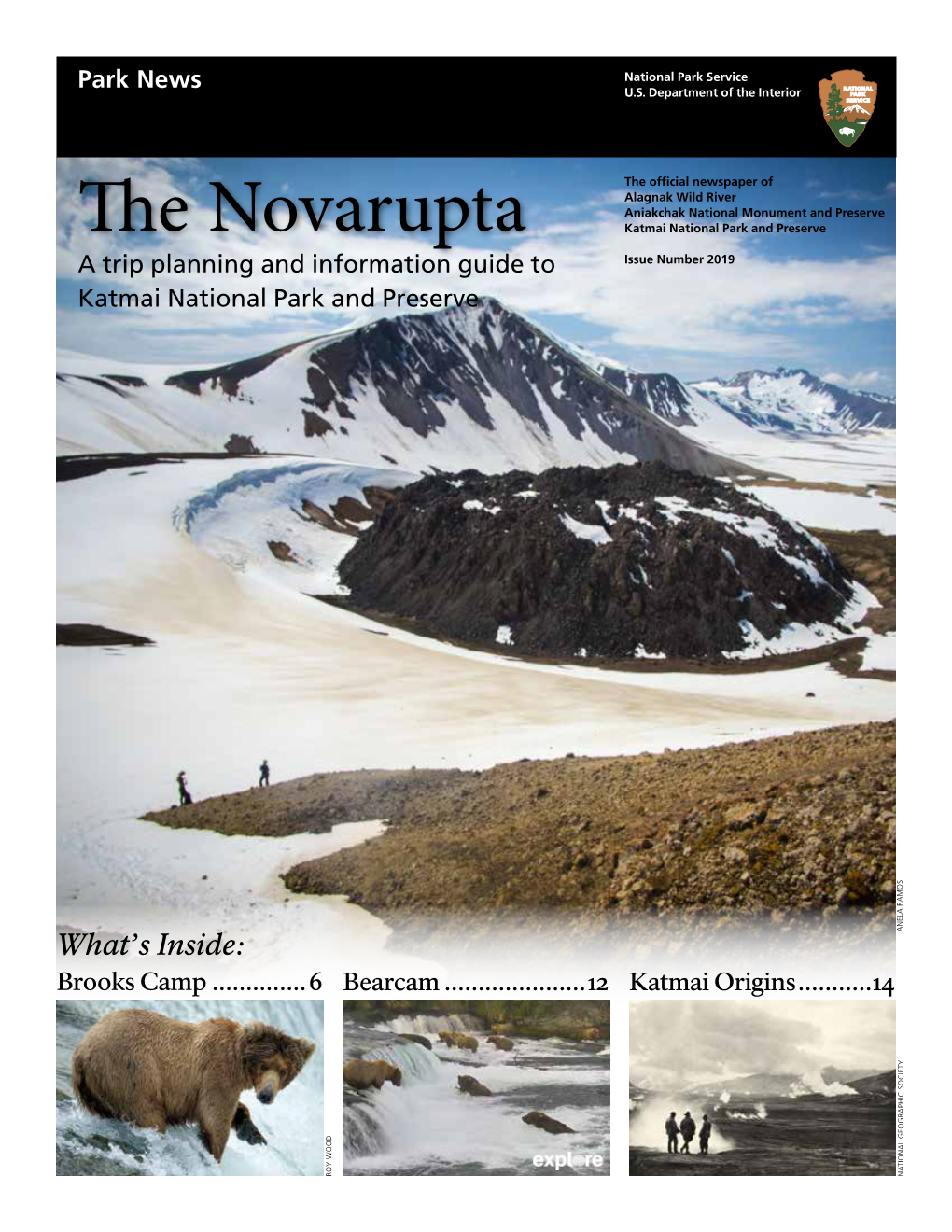 The Novarupta Alagnak Aniakchak Katmai Wild River National Monument and Preserve National Park and Preserve