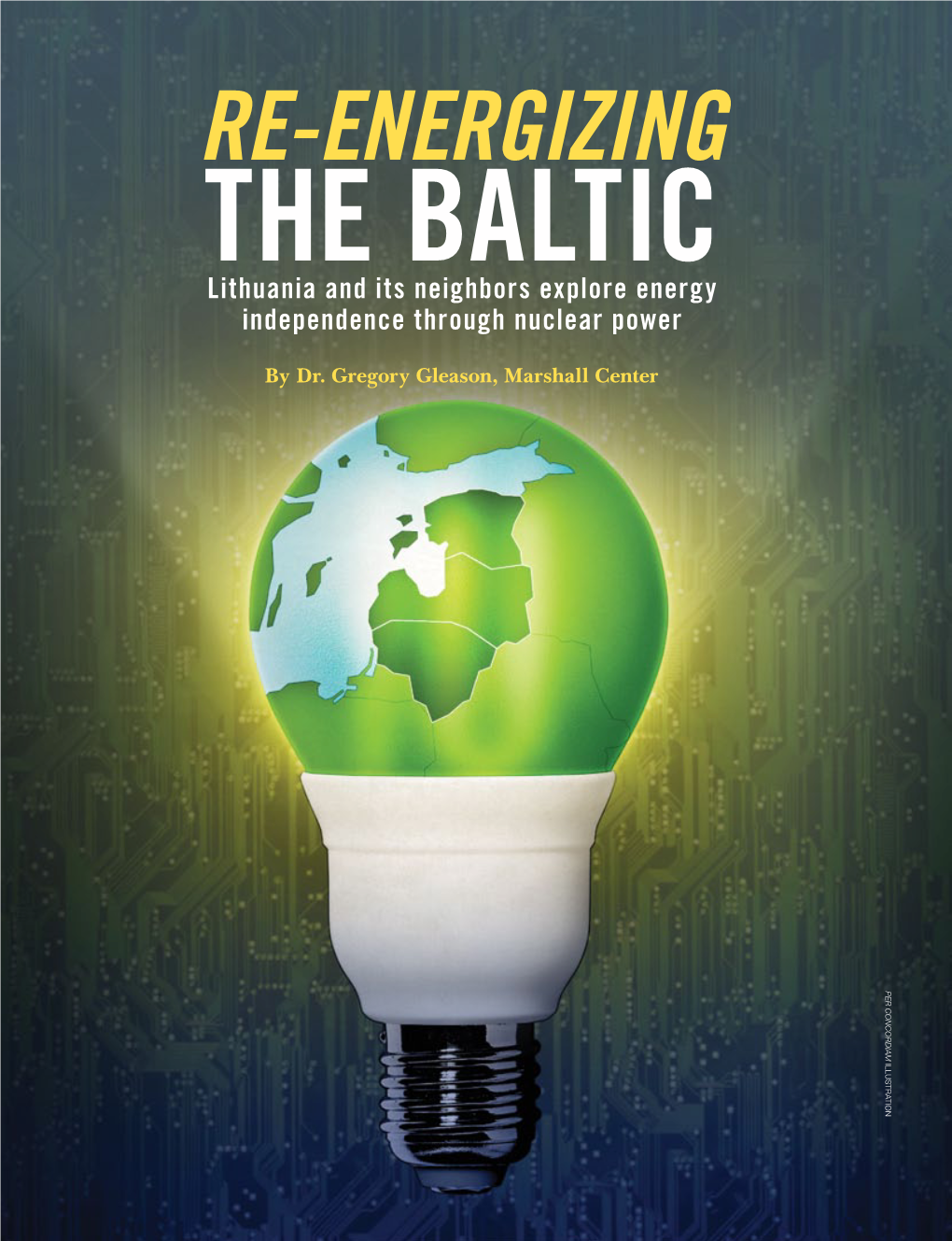 Re-Energizing the Baltic Lithuania and Its Neighbors Explore Energy Independence Through Nuclear Power