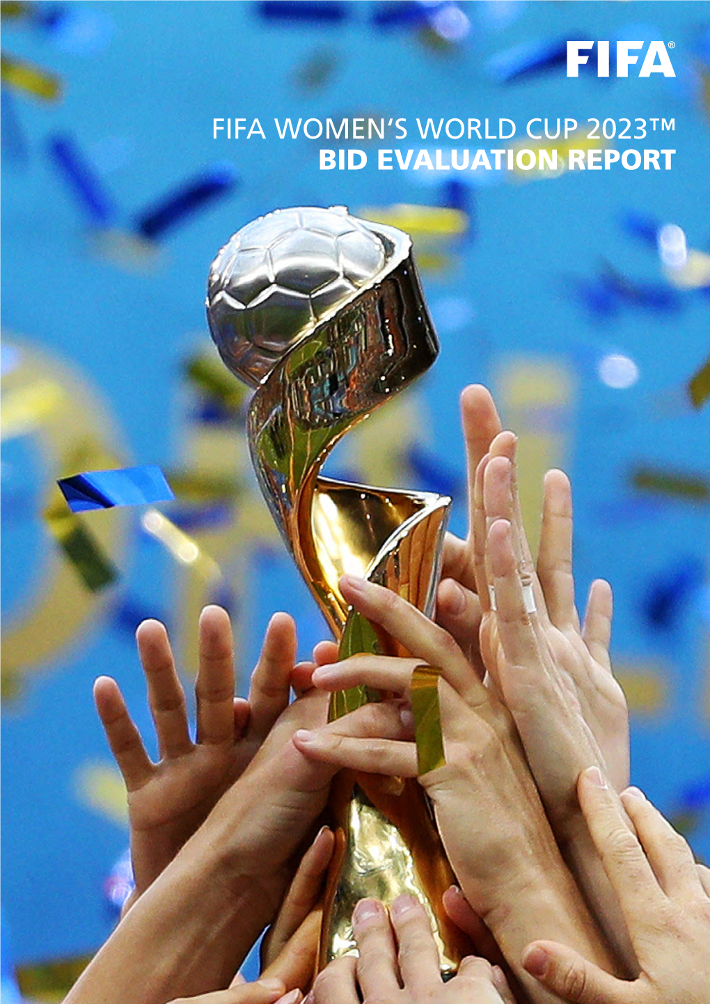 Fifa Women's World Cup 2023™ Bid Evaluation Report