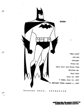 BATMAN "Mad Love" 407-441 (Script) Story By: Paul Dini and Bruce Timm
