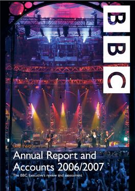 BBC Annual Report and Accounts 2006/2007 1 Mark Thompson Activities.Trustee, BBC Children in Need 10 Caroline Thomson Director-General Since June 2004