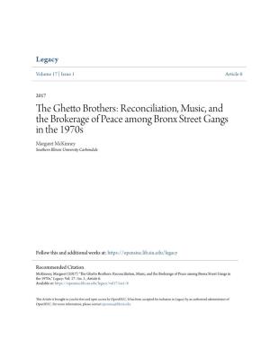 Reconciliation, Music, and the Brokerage of Peace Among Bronx Street Gangs in the 1970S Margaret Mckinney Southern Illinois University Carbondale