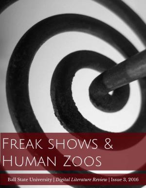 Freak Shows & Human Zoos