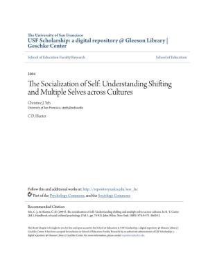 Understanding Shifting and Multiple Selves Across Cultures Christine J