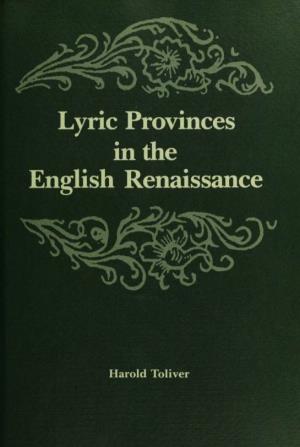 Lyric Provinces in the English Renaissance