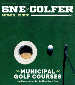 MUNICIPAL GOLF COURSES the Foundation for Golf in the U.S.A