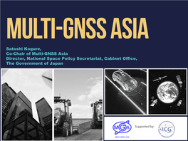 Satoshi Kogure, Co-Chair of Multi-GNSS Asia Director, National Space Policy Secretariat, Cabinet Office, the Government of Japan