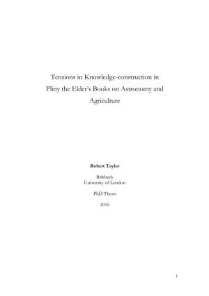 Tensions in Knowledge-Construction in Pliny the Elder's Books on Astronomy and Agriculture