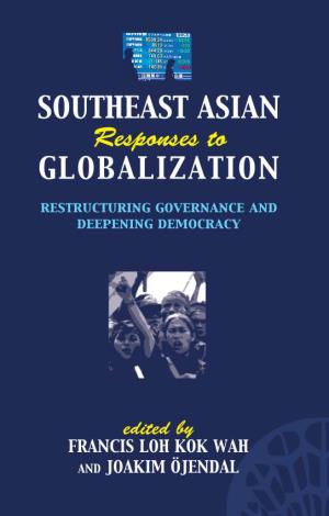 SOUTHEAST ASIAN GLOBALIZATION Responses To