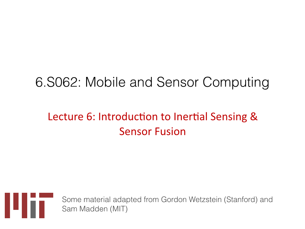 Dead Reckoning by Fusing Multiple Sensors How Accelerometers Work How ...