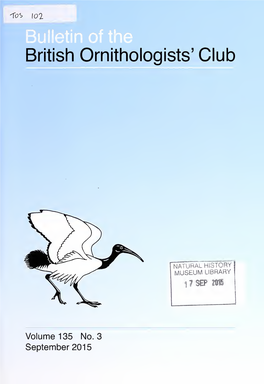 Bulletin of the British Ornithologists' Club ISSN 0007-1595 Edited by Guy M