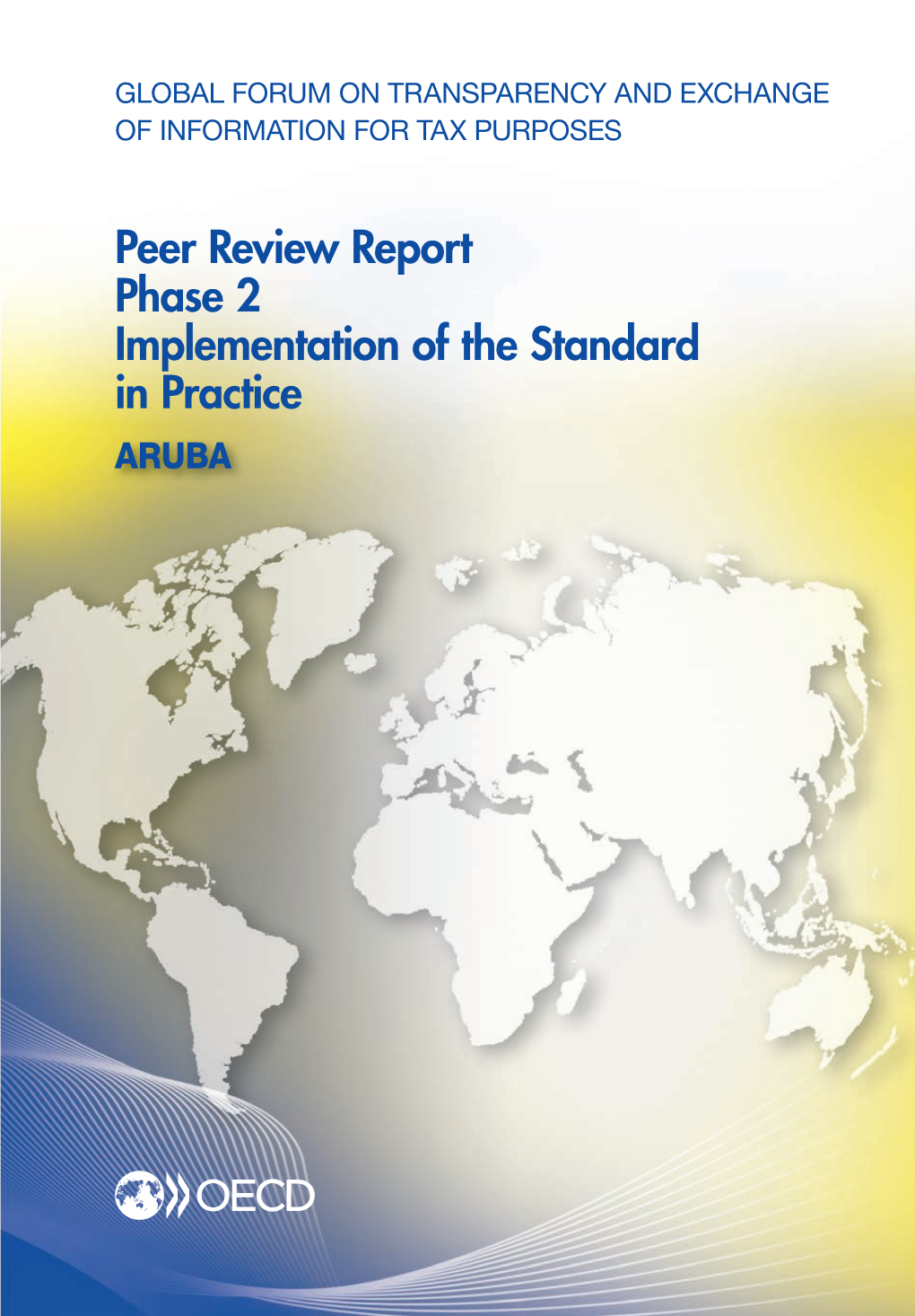Peer Review Report Phase 2 Implementation of the Standard In