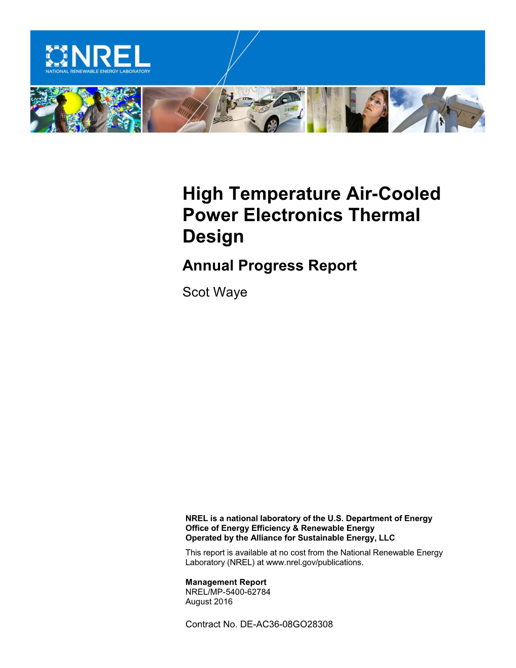 High Temperature Air-Cooled Power Electronics Thermal Design Annual Progress Report Scot Waye