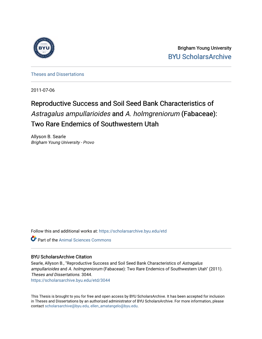 Reproductive Success and Soil Seed Bank Characteristics of <Em>Astragalus Ampullarioides</Em> and <Em>A. Holmg