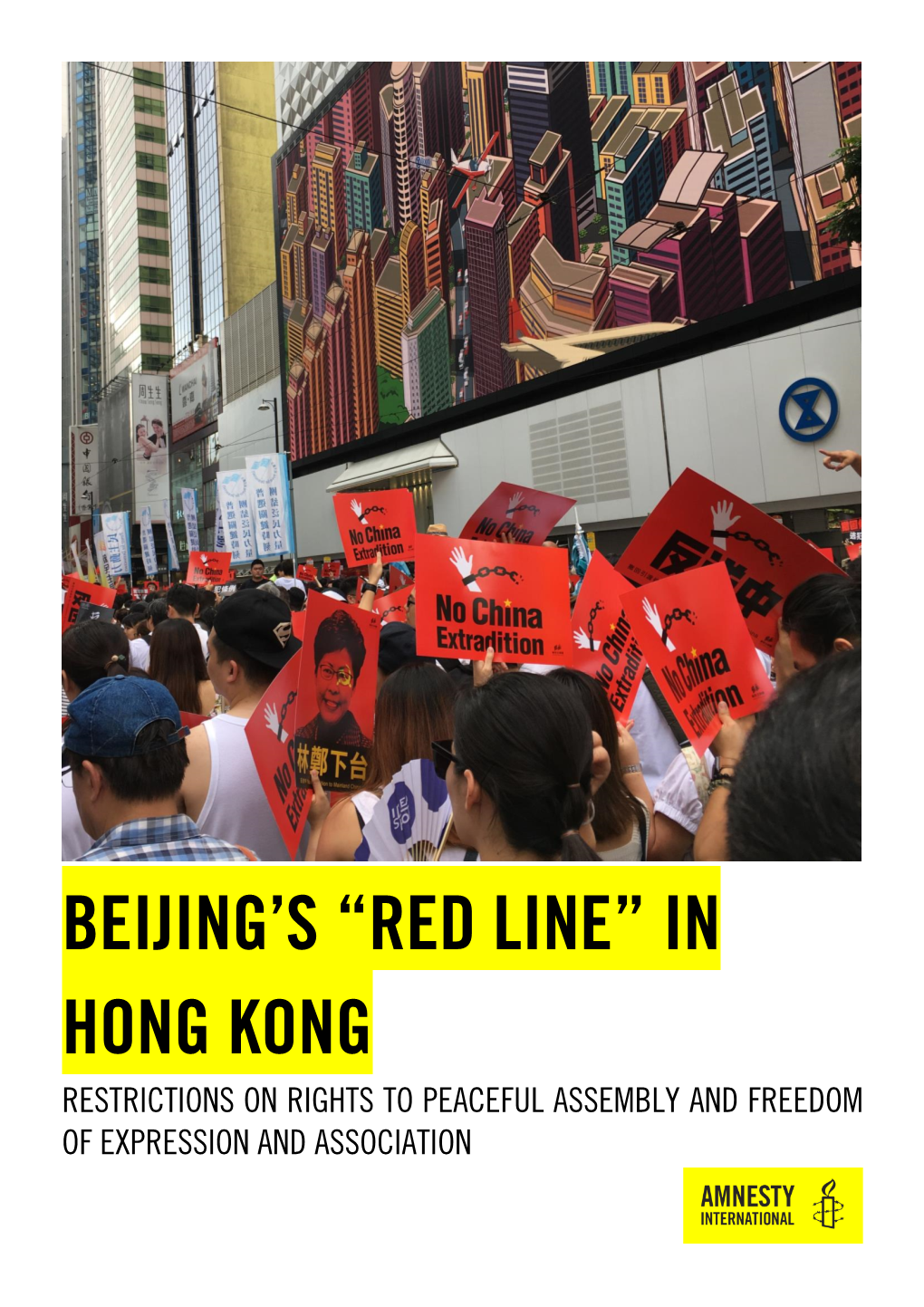 In Hong Kong Restrictions on Rights to Peaceful Assembly and Freedom of Expression and Association