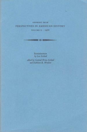 PERSPECTIVES in AMERICAN HISTORY by Leo Szilard Edited By