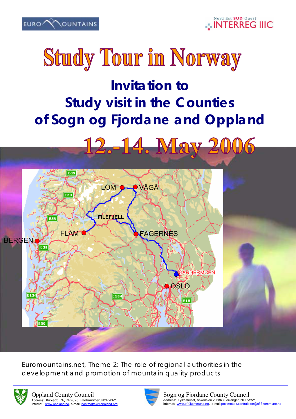Invitation to Study Visit in the Counties of Sogn Og Fjordane and Oppland
