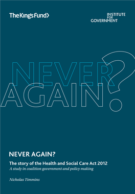 Never Again? the Story of the Health and Social Care Act 2012