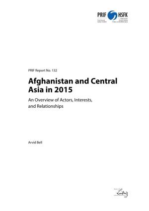 Afghanistan and Central Asia in 2015 an Overview of Actors, Interests, and Relationships