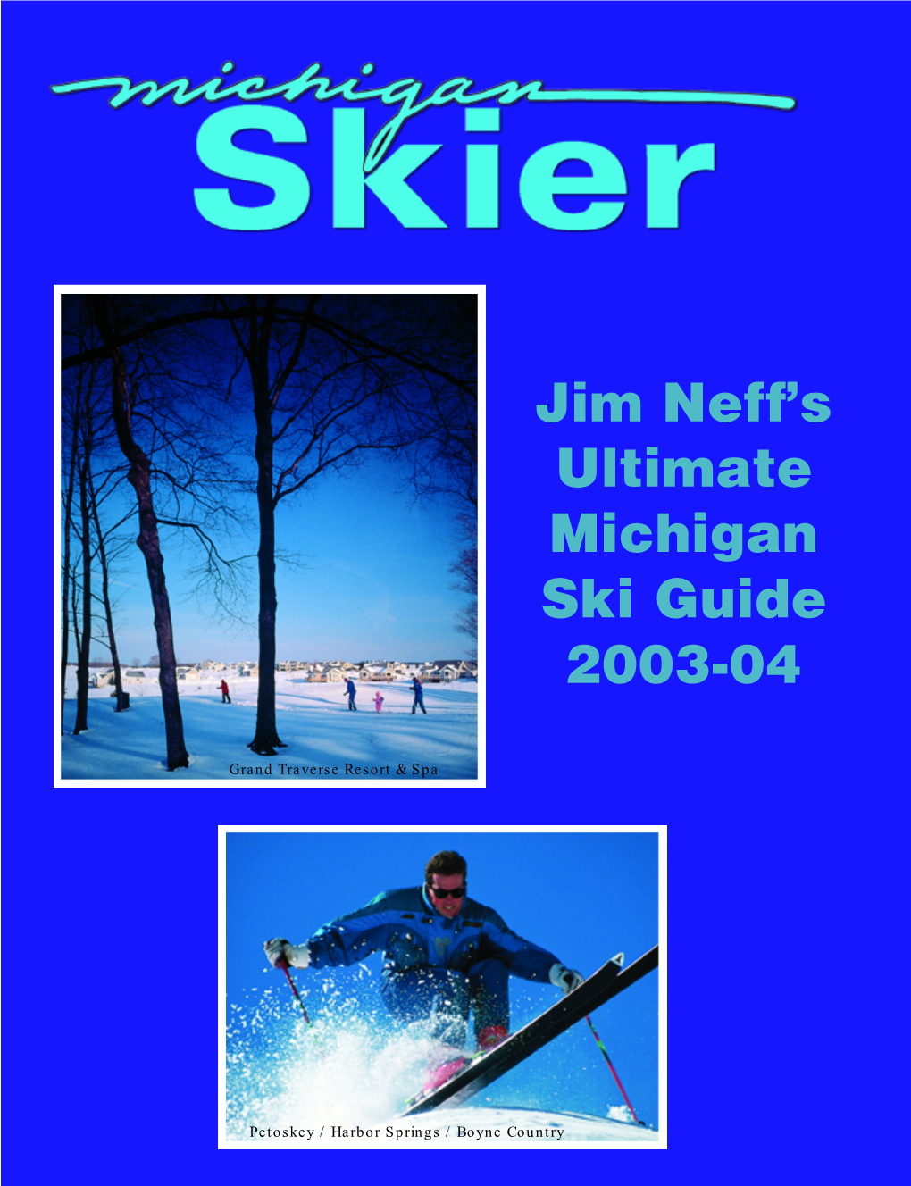 Jim Neff's Ultimate Michigan Ski Guide