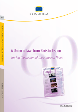 From Paris to Lisbon Tracing the Treaties of the European Union GENERAL SECRETARIAT COUNCIL the OF