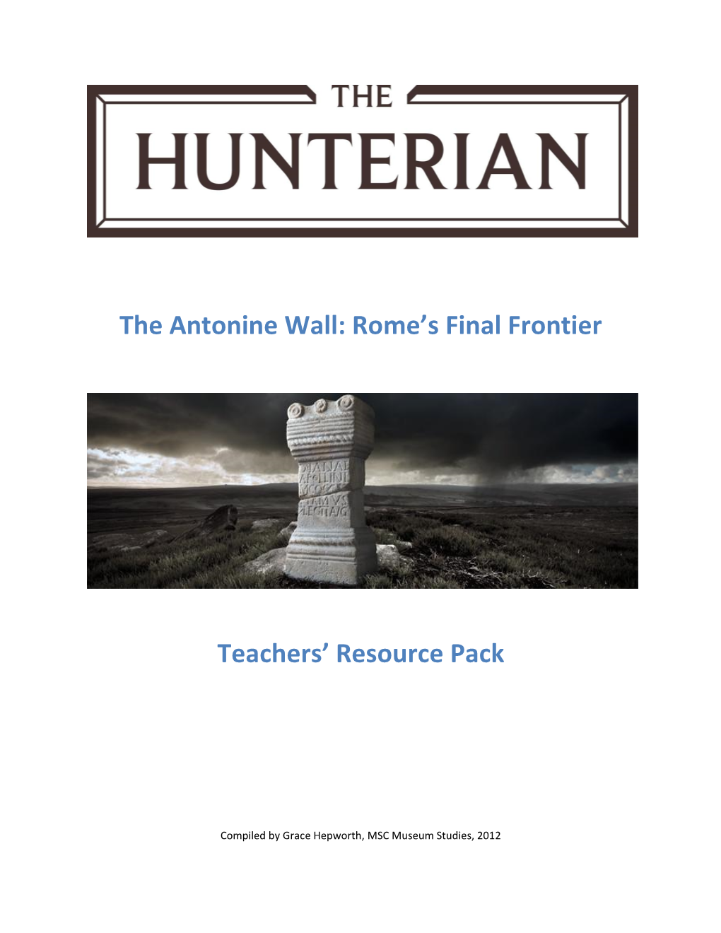The Antonine Wall: Rome's Final Frontier Teachers' Resource Pack