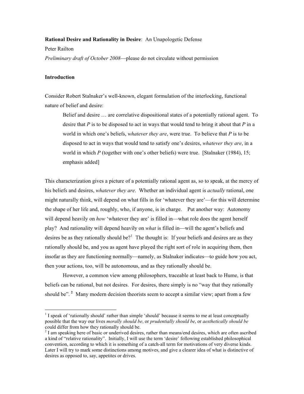 Rational Desire and Rationality in Desire: an Unapologetic Defense Peter Railton Preliminary Draft of October 2008—Please Do Not Circulate Without Permission