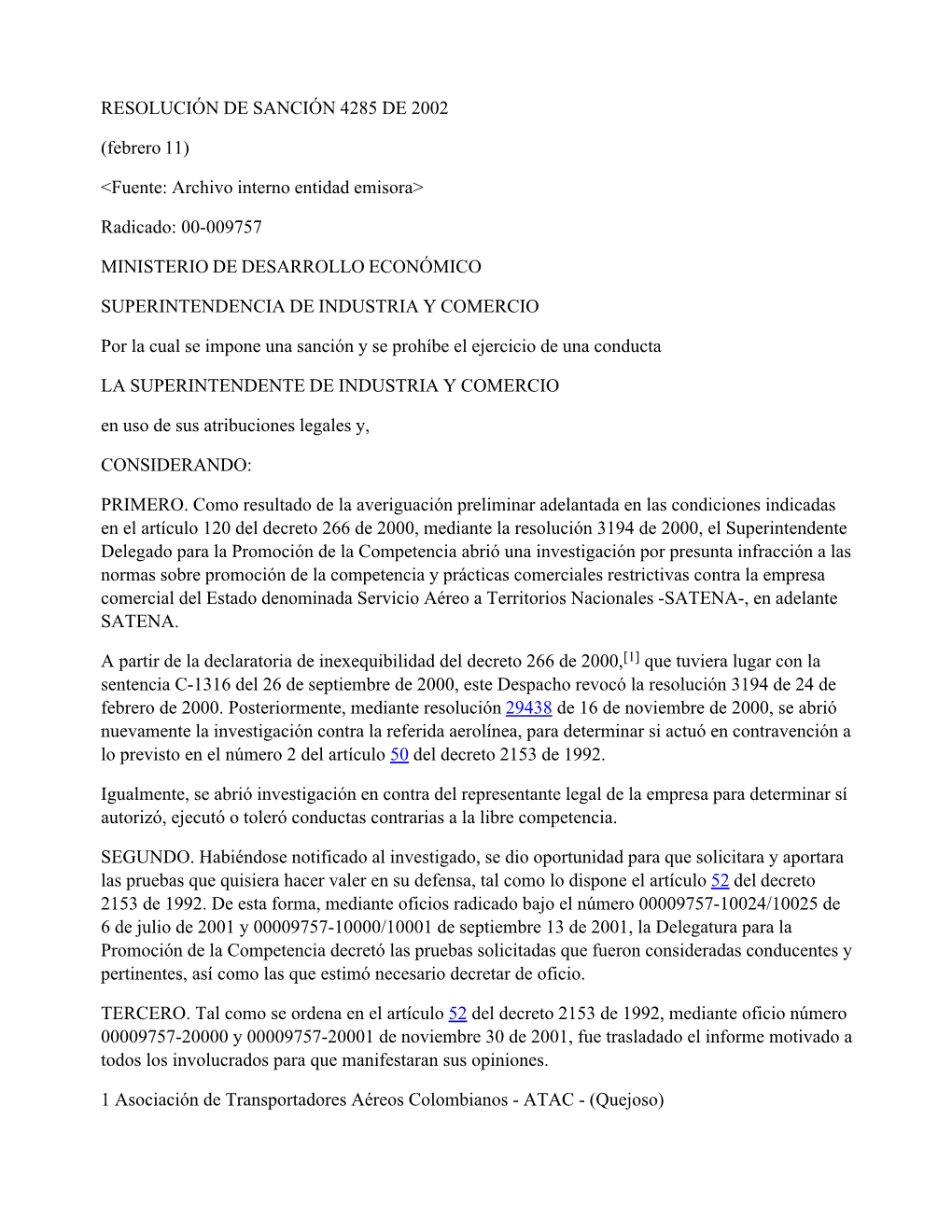 RESOLUCIÓN DE SANCIÓN 4285 DE 2002 (Febrero 11) <Fuente