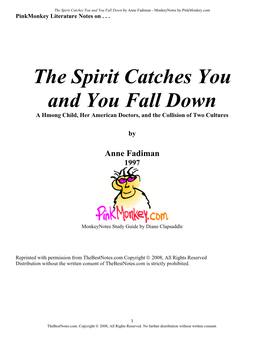 The Spirit Catches You and You Fall Down by Anne Fadiman - Monkeynotes by Pinkmonkey.Com Pinkmonkey Literature Notes On