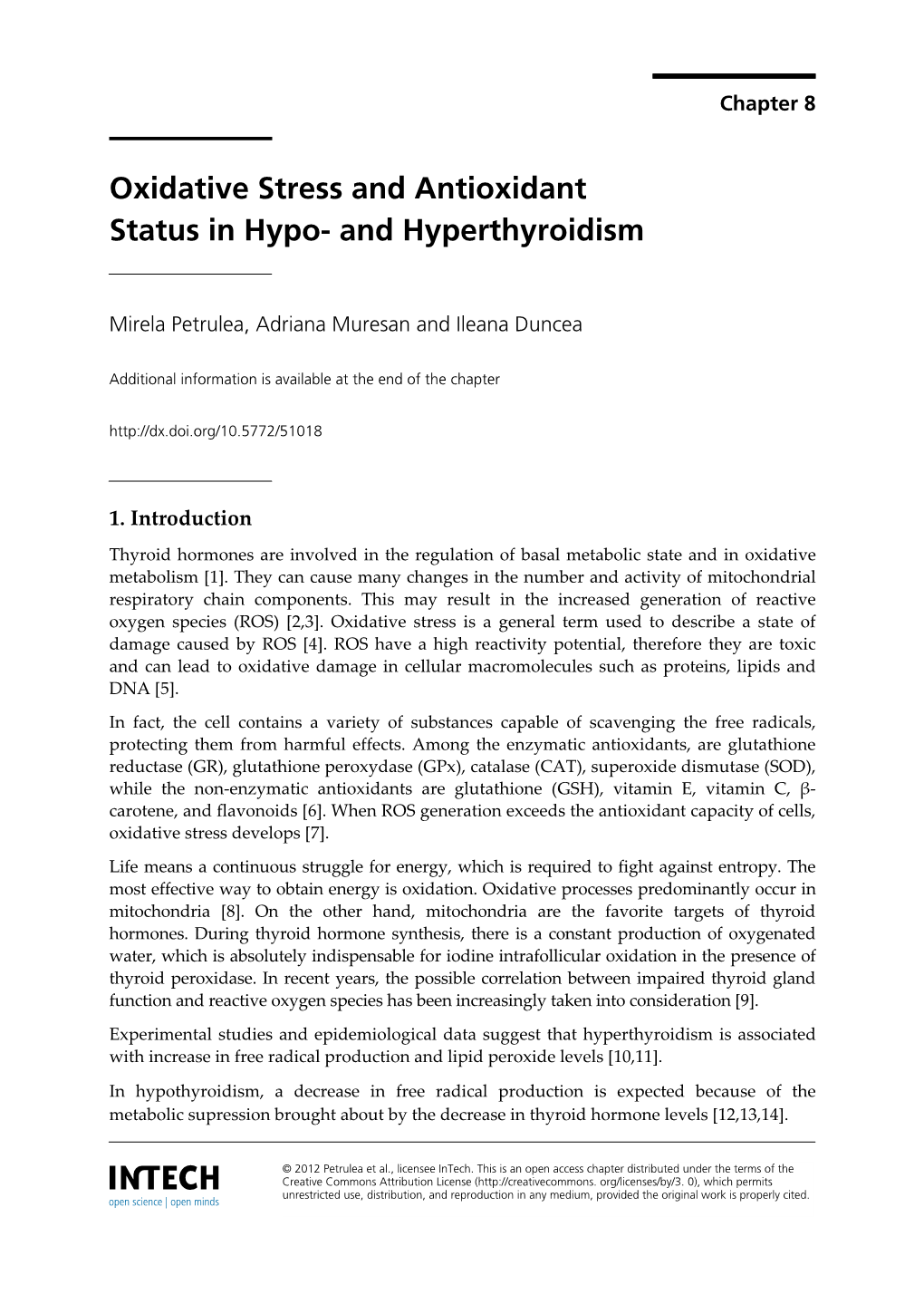 Oxidative Stress and Antioxidant Status in Hypo- and Hyperthyroidism