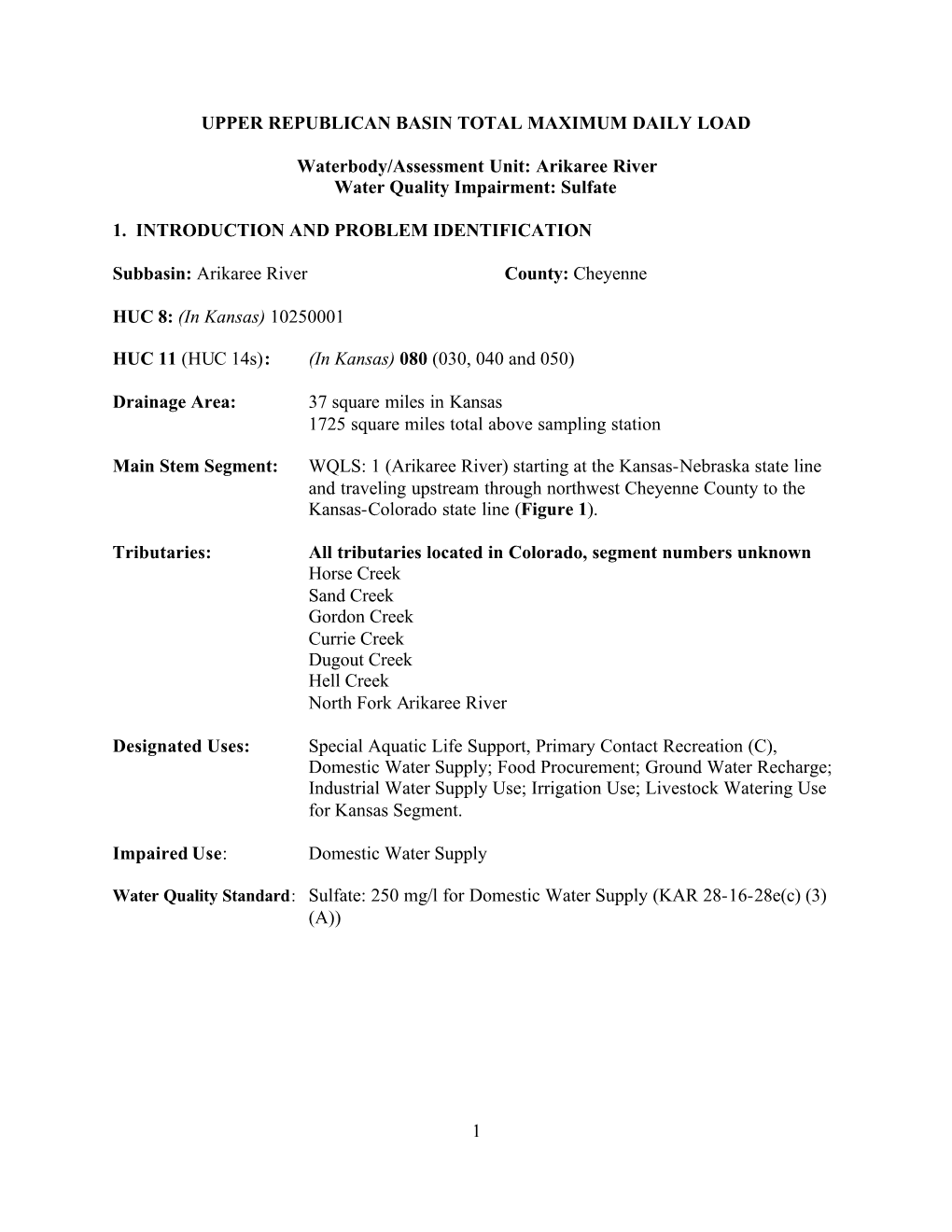 1 UPPER REPUBLICAN BASIN TOTAL MAXIMUM DAILY LOAD Waterbody/Assessment Unit: Arikaree River Water Quality Impairment: Sulfate 1