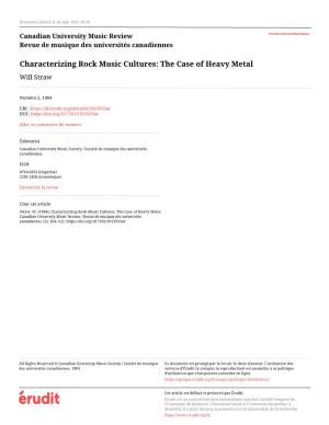 Characterizing Rock Music Cultures: the Case of Heavy Metal Will Straw