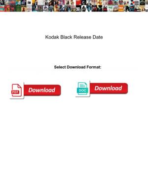 Kodak Black Release Date