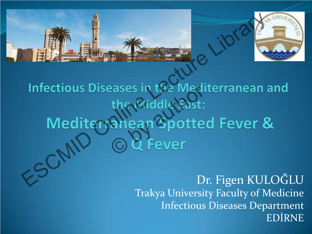 Mediterranean Spotted Fever & Q Fever