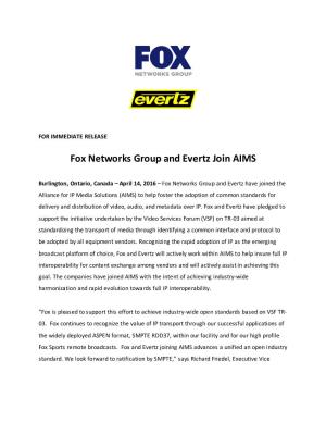 Fox Networks Group and Evertz Join AIMS