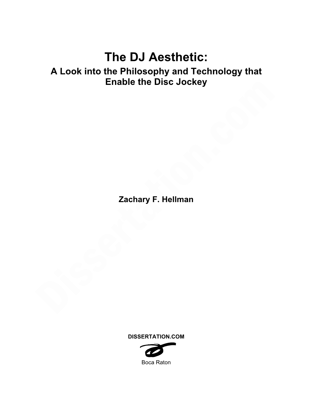 The DJ Aesthetic: a Look Into the Philosophy and Technology That Enable the Disc Jockey