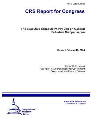 The Executive Schedule IV Pay Cap on General Schedule Compensation