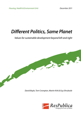 Different Politics, Same Planet Values for Sustainable Development Beyond Left and Right