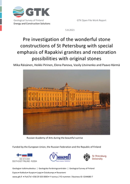 Pre Investigation of the Wonderful Stone Constructions of St Petersburg with Special Emphasis of Rapakivi Grani