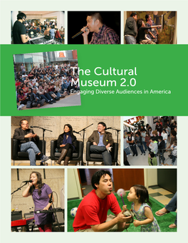 The Cultural Museum 2.0 Engaging Diverse Audiences in America a White Paper